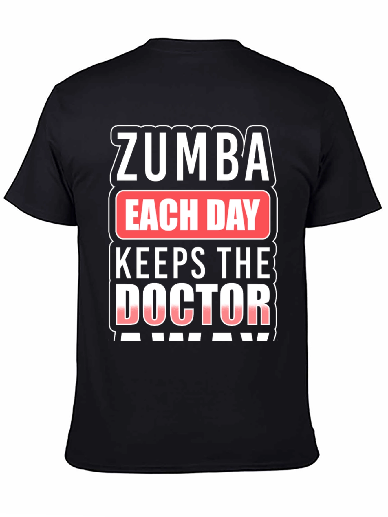 Zumba Keeps The Doctor Away T-Shirt