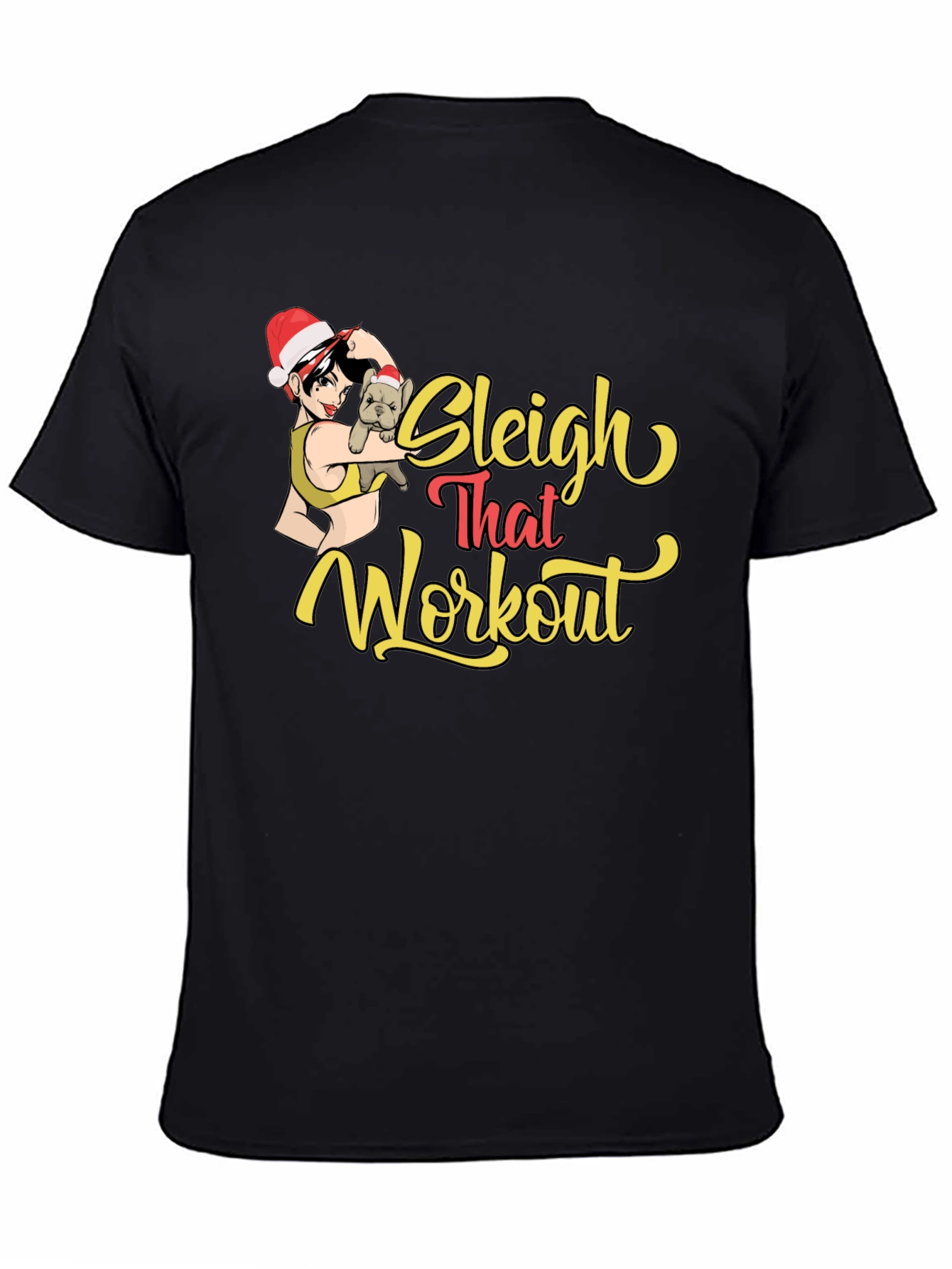 Sleigh That Workout Black Graphic Tee