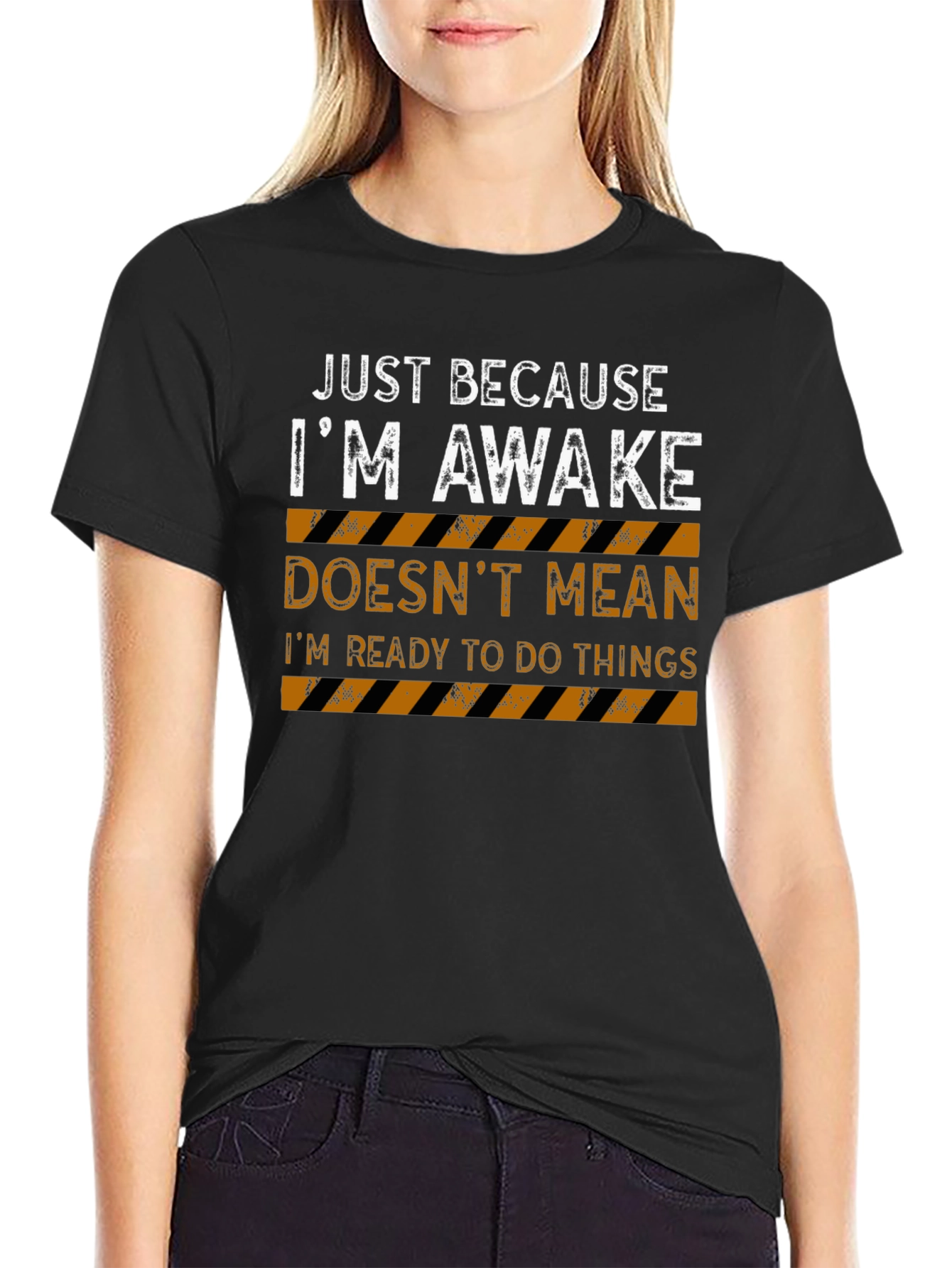 Just Because Im Awake Mens T-Shirt