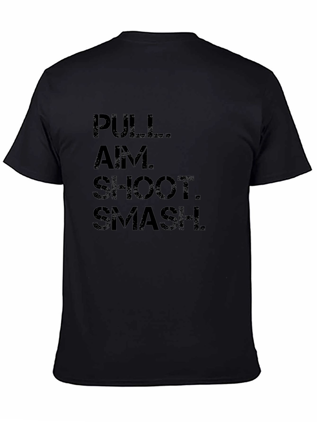 Pull Aim Shoot Smash T-Shirt