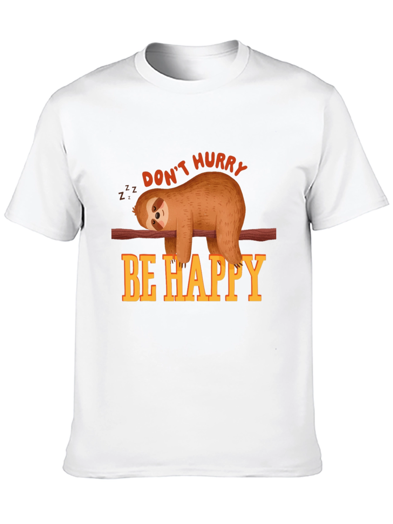 Dont Hurry Be Happy Sloth T-Shirt