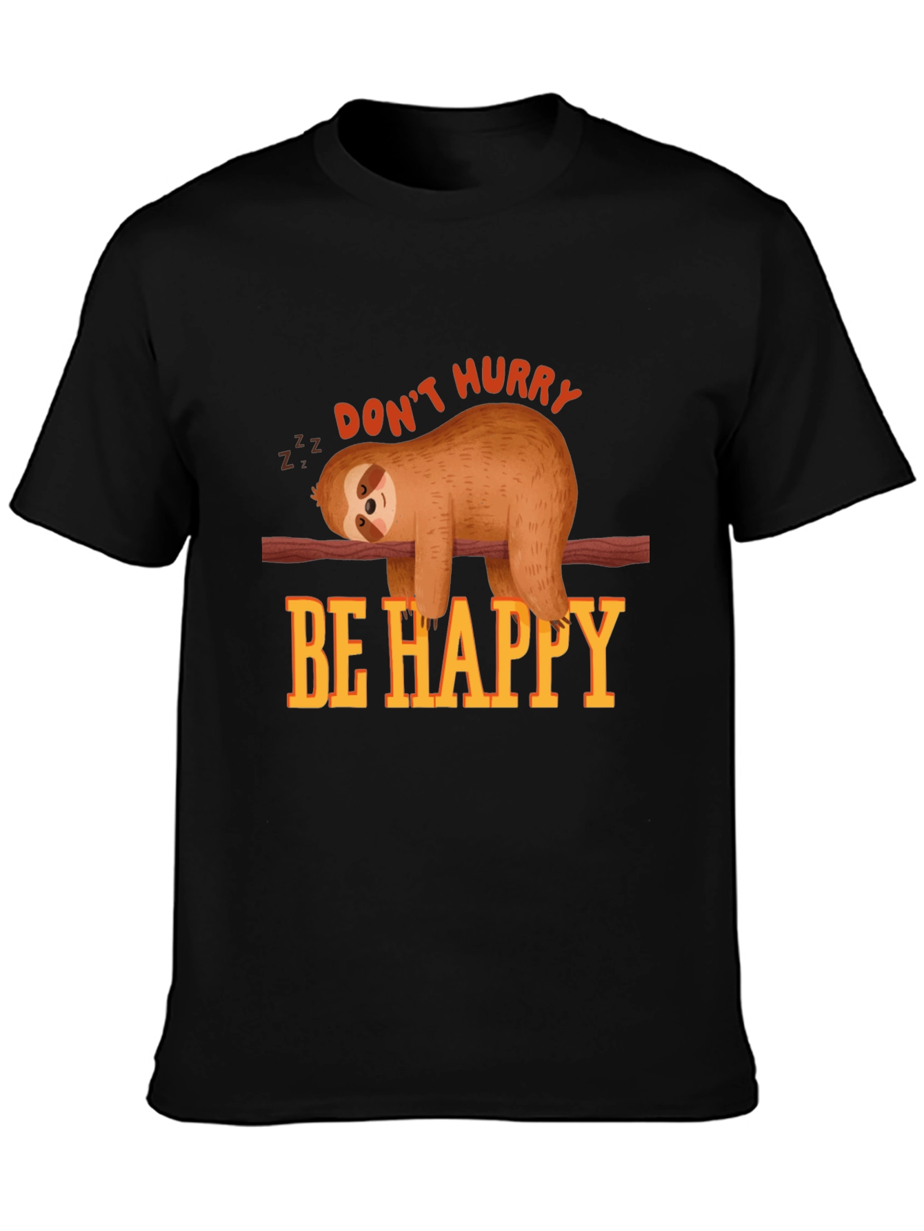 Dont Hurry Be Happy Sloth T-Shirt