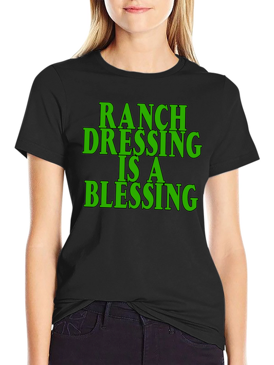 Ranch Dressing Blessing Black T-Shirt