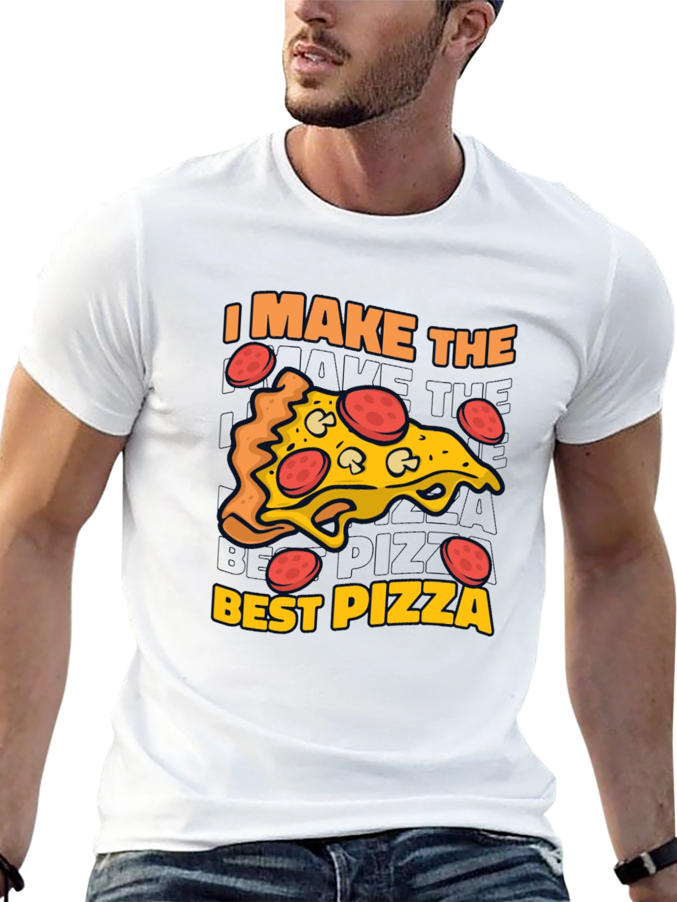 I Make The Best Pizza Graphic T-Shirt