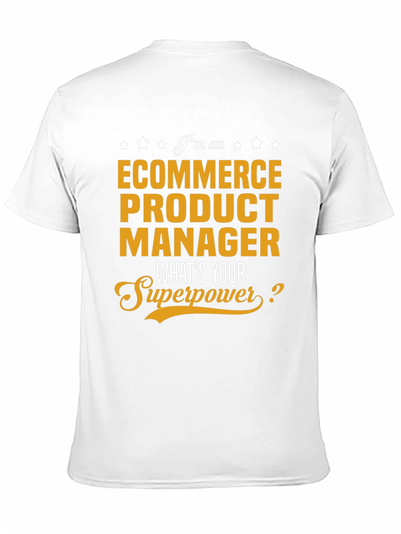 Ecommerce Product Manager Superpower T-Shirt