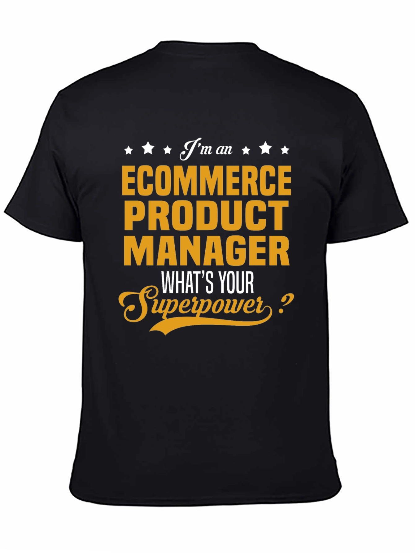 Ecommerce Product Manager Superpower T-Shirt