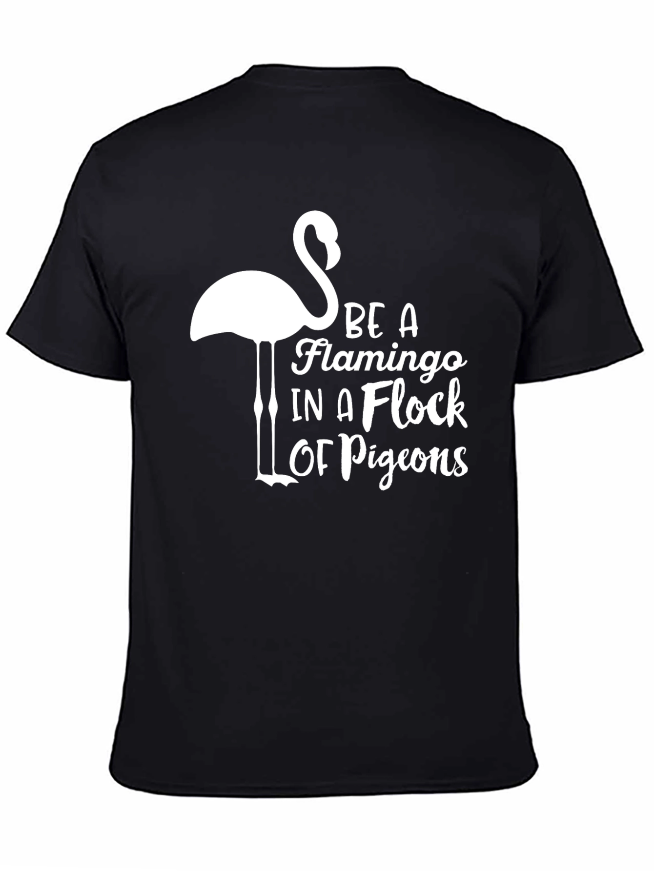 Be a Flamingo T-Shirt: Stylish Graphic Tee