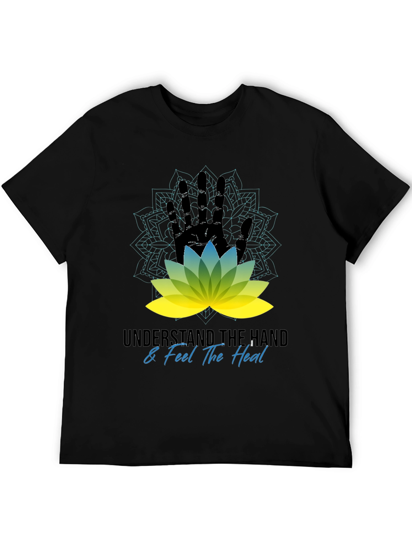 Understand The Hand & Feel The Heal Black T-Shirt