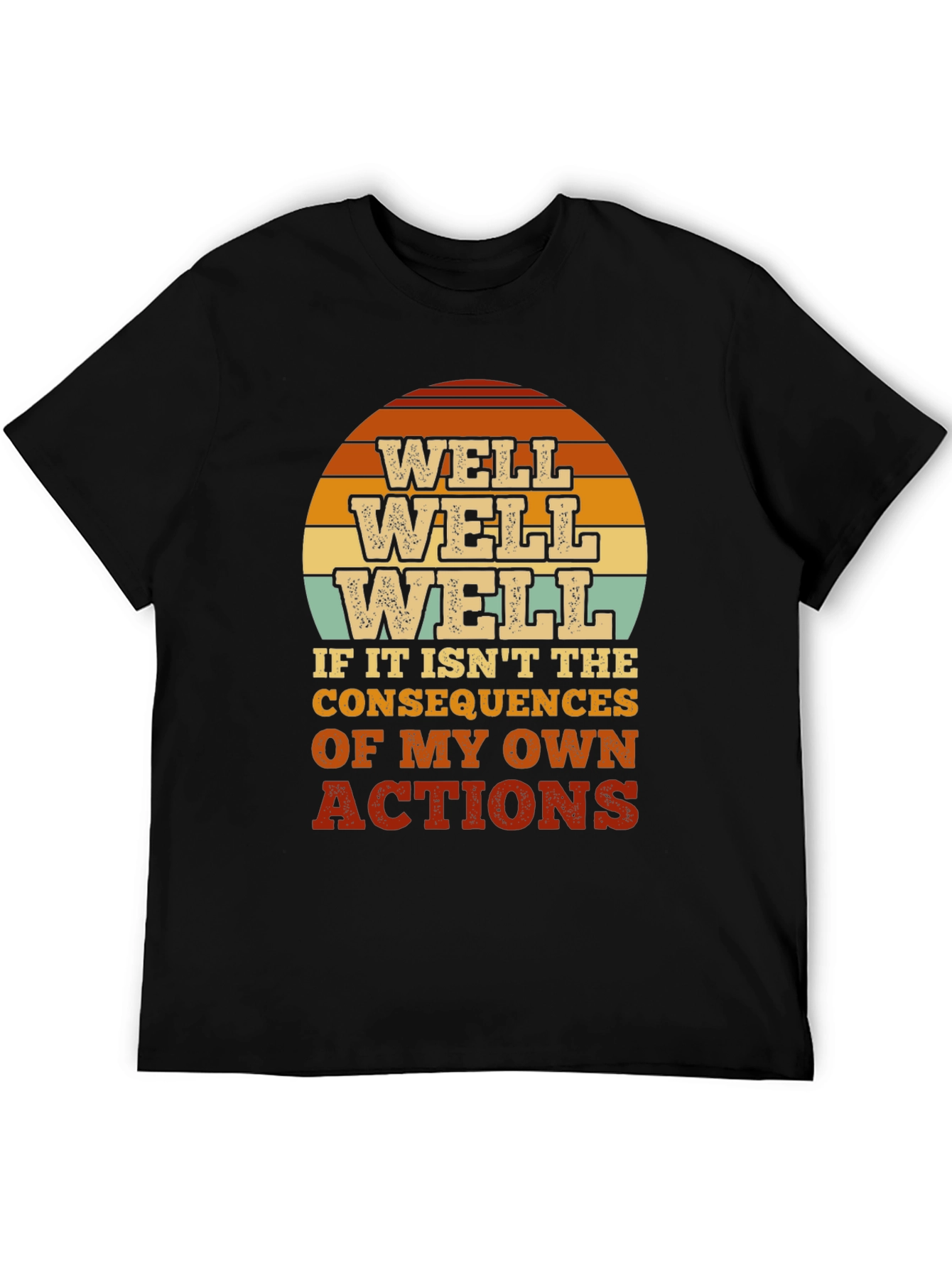 Well Well Well Mens Graphic T-Shirt - Consequences Tee