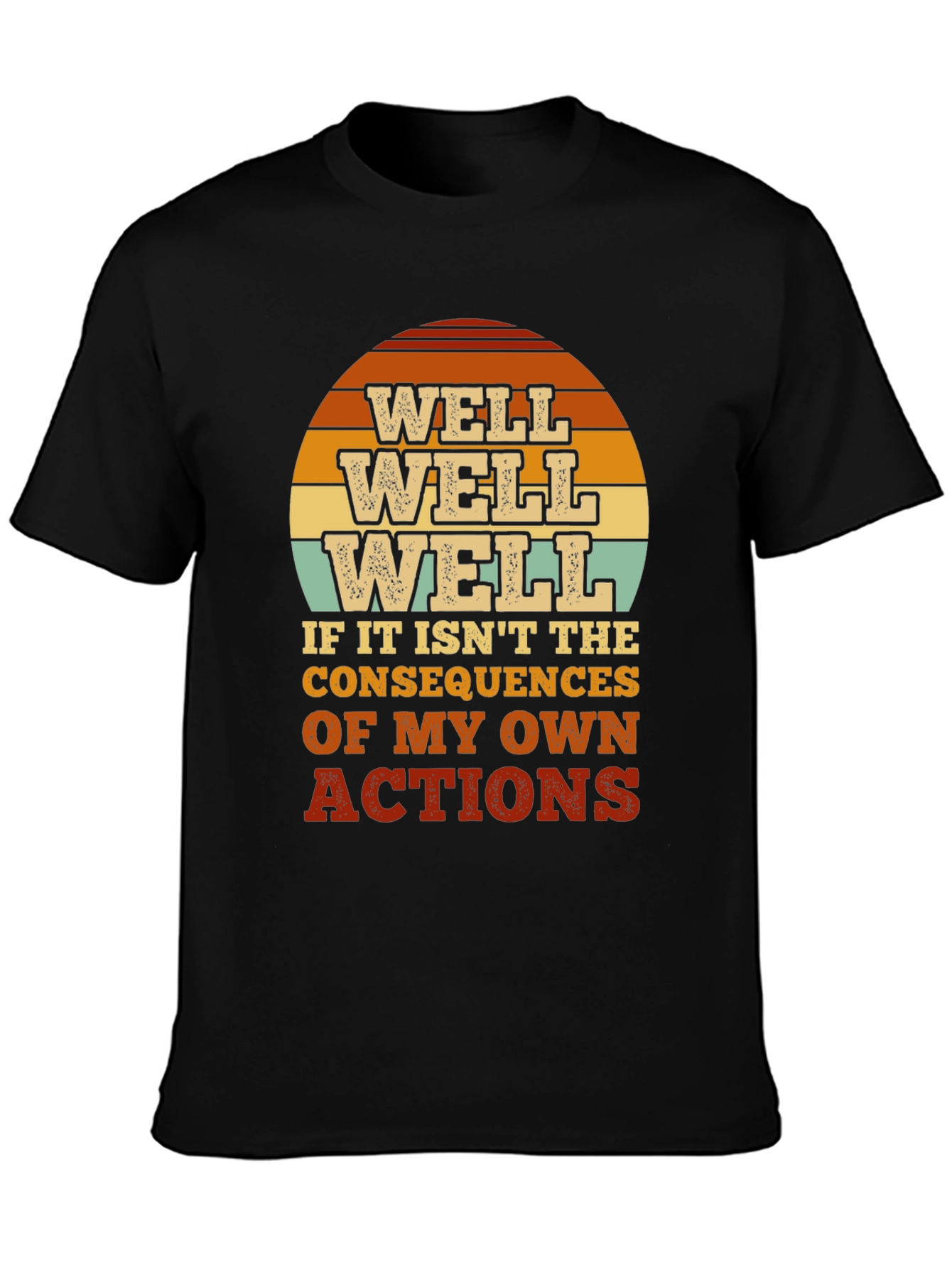 Well Well Well Mens Graphic T-Shirt - Consequences Tee