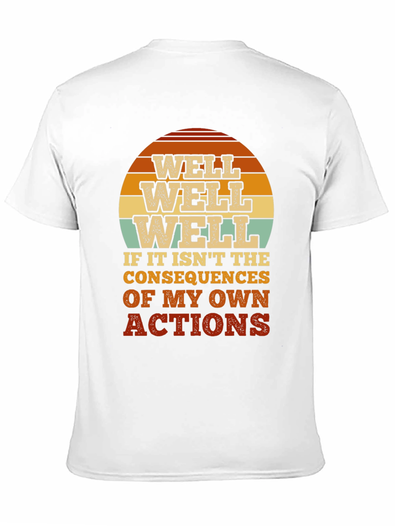 Well Well Well Mens Graphic T-Shirt - Consequences Tee