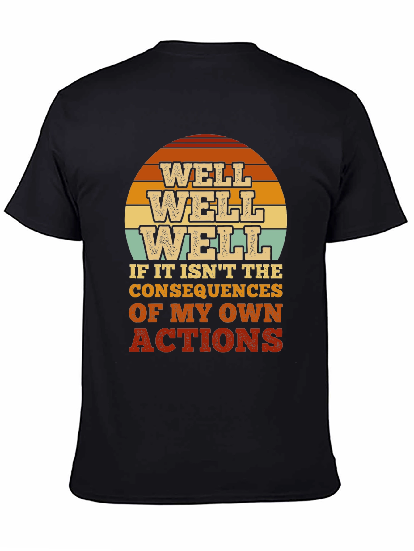 Well Well Well Mens Graphic T-Shirt - Consequences Tee