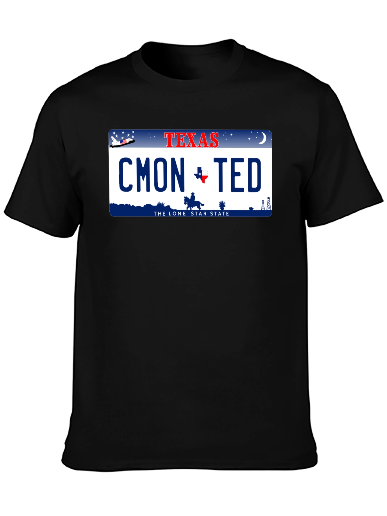 Cmon Ted Texas License Plate T-Shirt