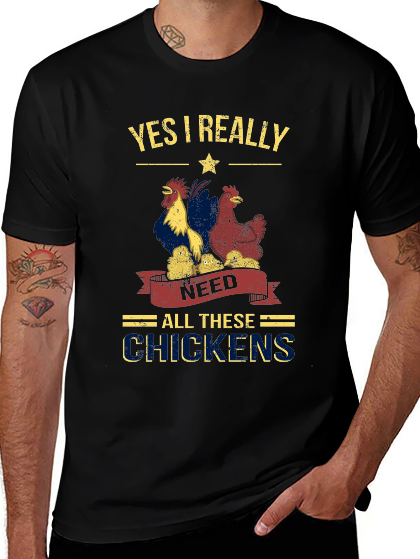 Yes I Really Need All These Chickens T-Shirt