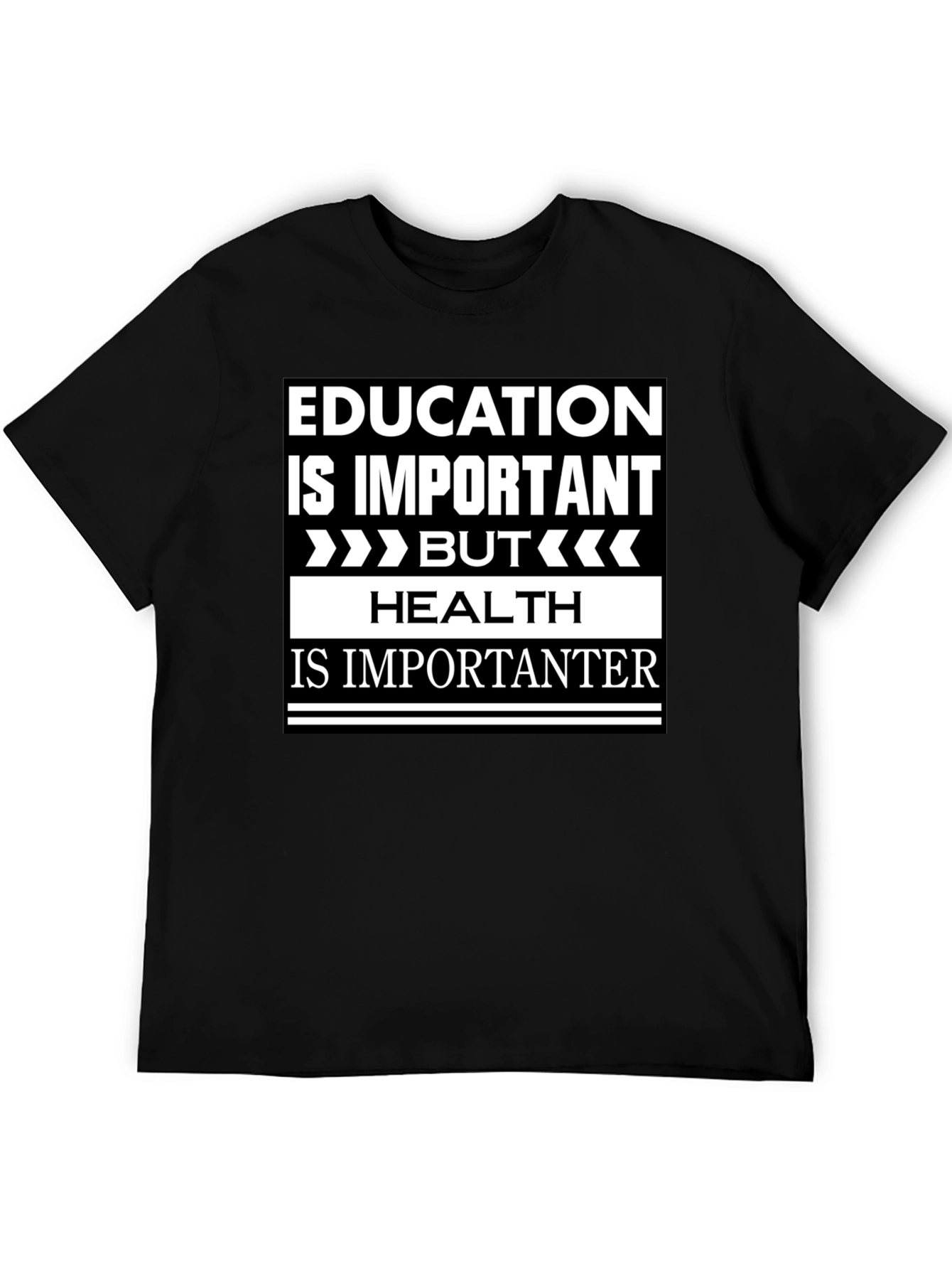 Education vs Health Slogan Graphic T-Shirt