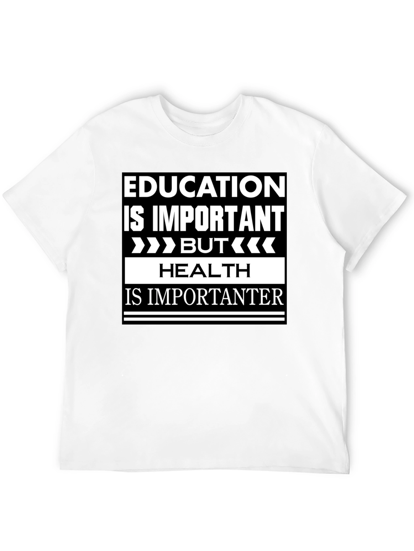 Education vs Health Slogan Graphic T-Shirt