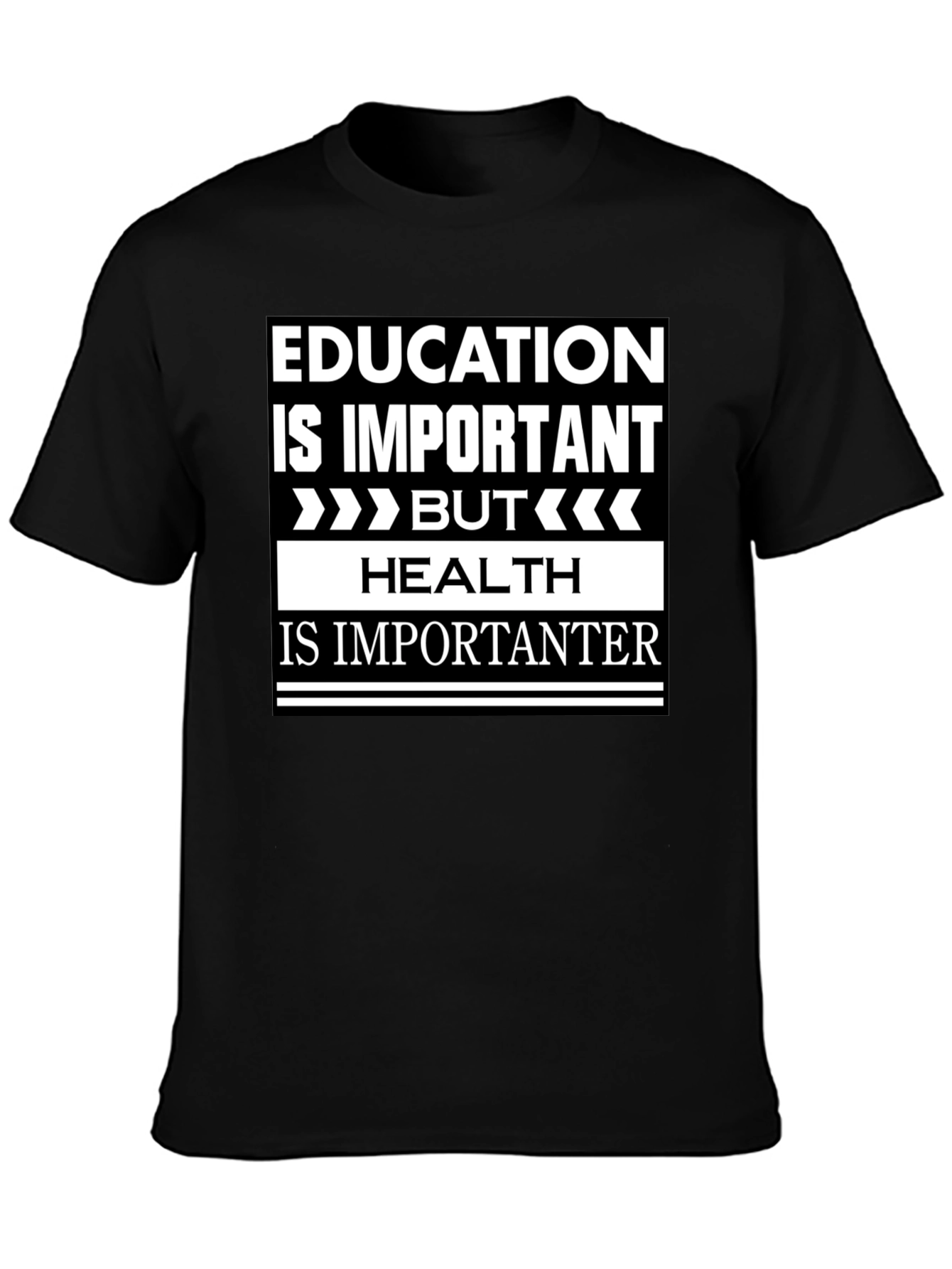 Education vs Health Slogan Graphic T-Shirt