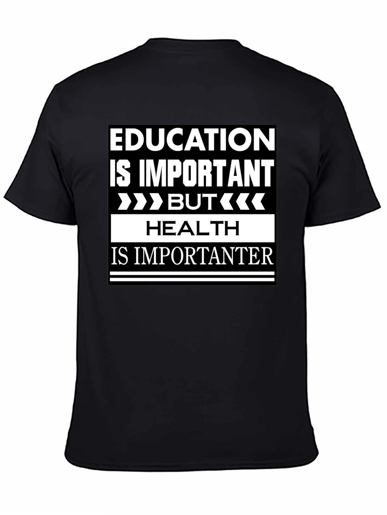 Education vs Health Slogan Graphic T-Shirt