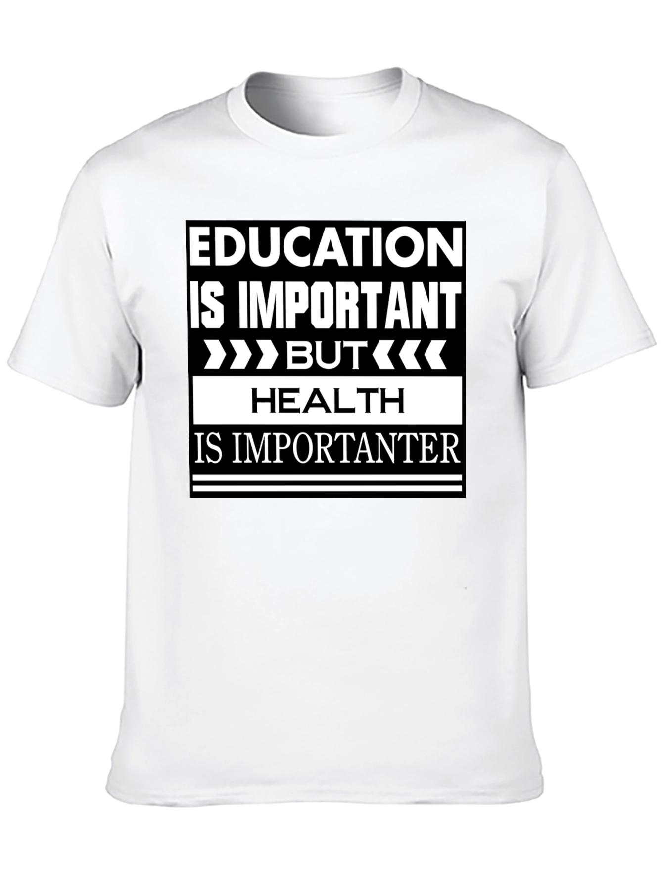 Education vs Health Slogan Graphic T-Shirt