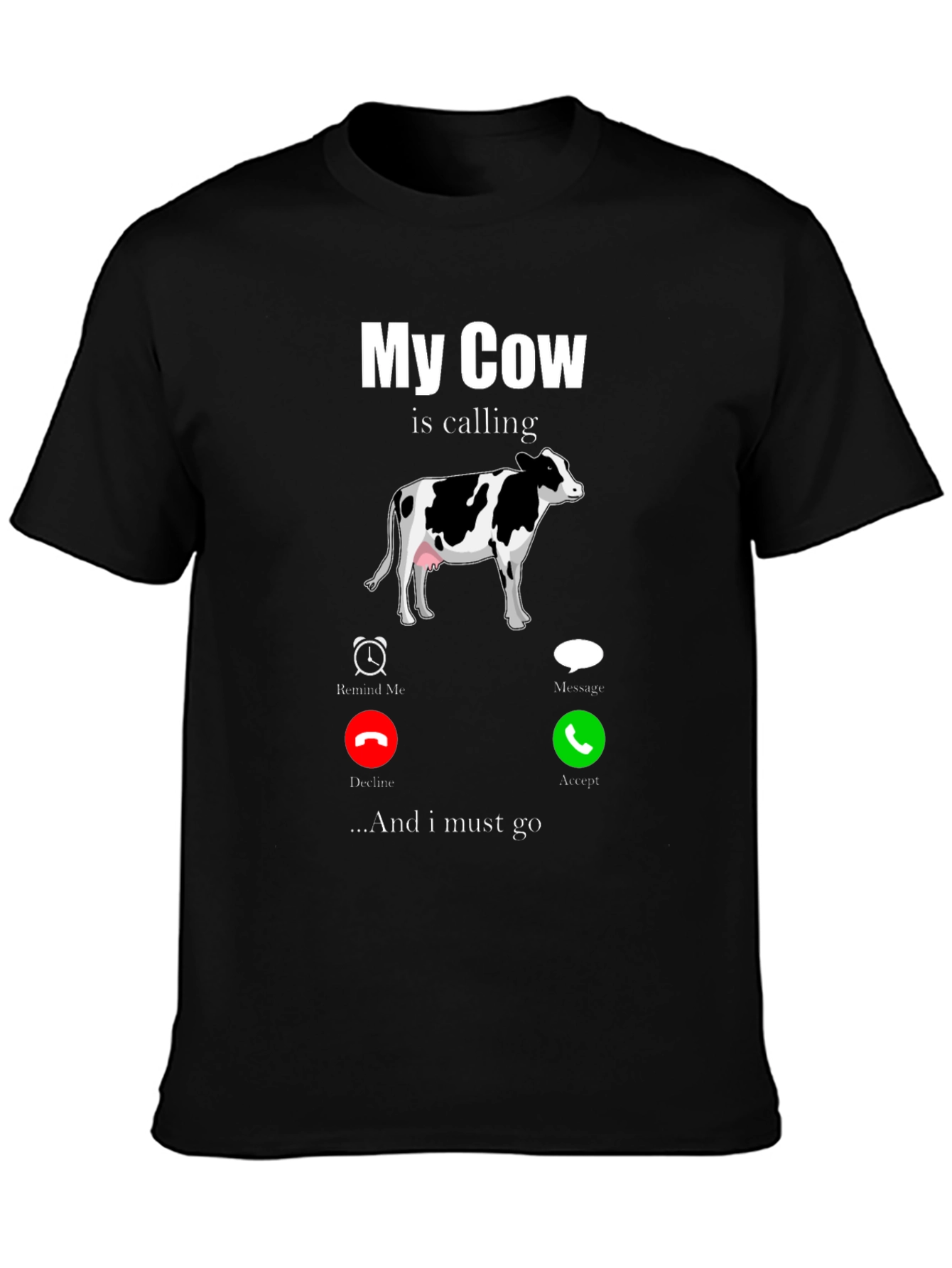 My Cow Is Calling Graphic T-Shirt