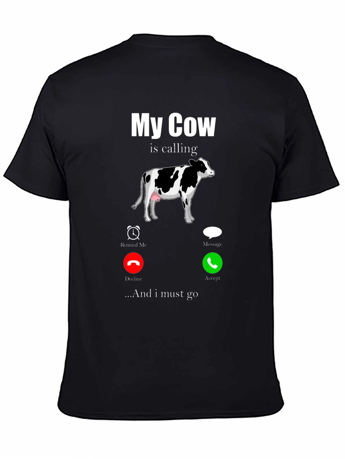 My Cow Is Calling Graphic T-Shirt