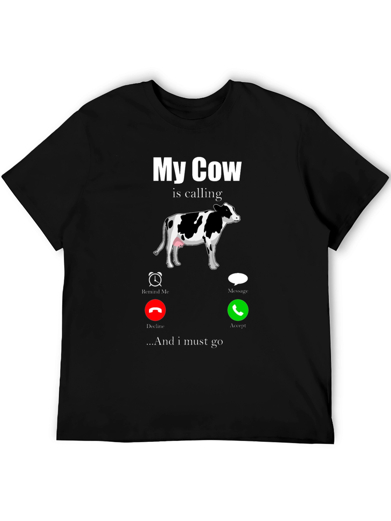 My Cow Is Calling Graphic T-Shirt