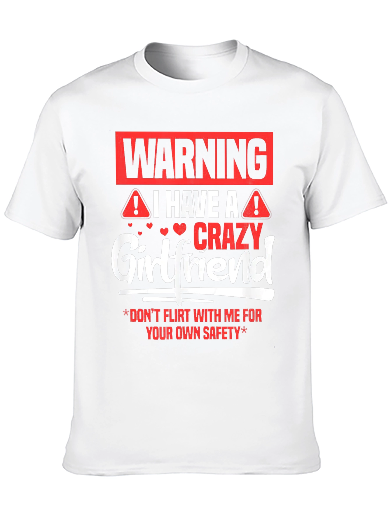 Warning Crazy Girlfriend Graphic Tee