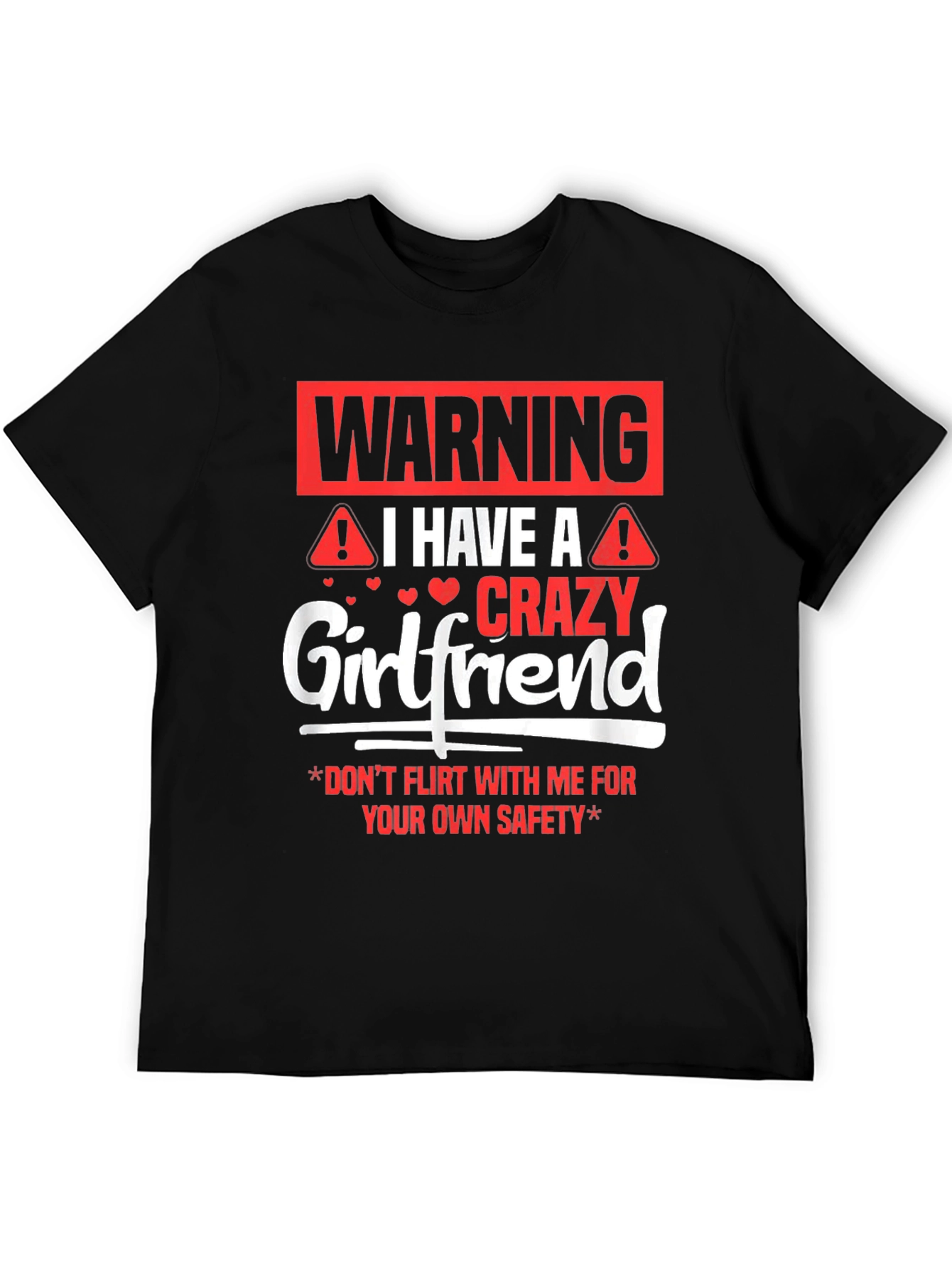 Warning Crazy Girlfriend Graphic Tee