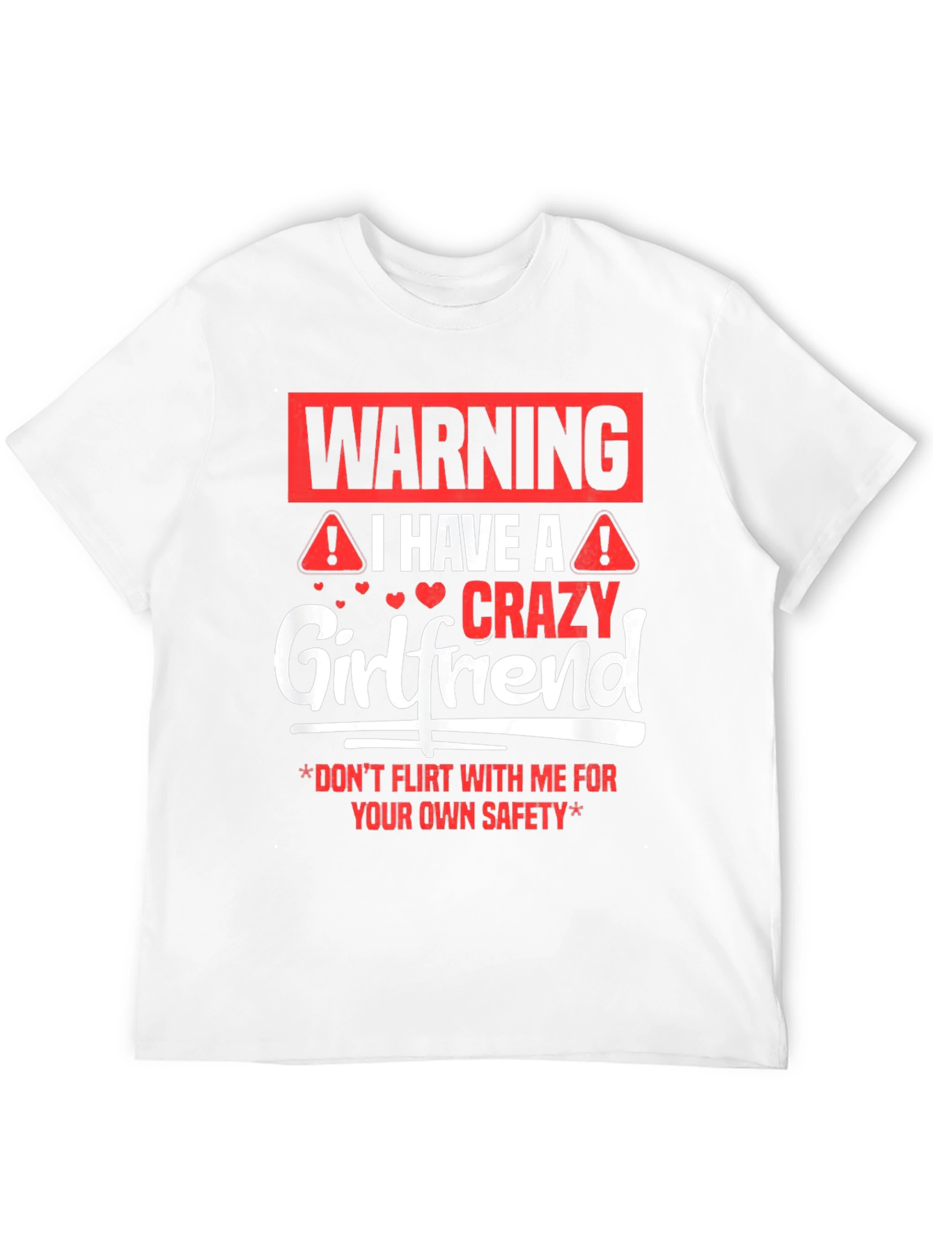 Warning Crazy Girlfriend Graphic Tee