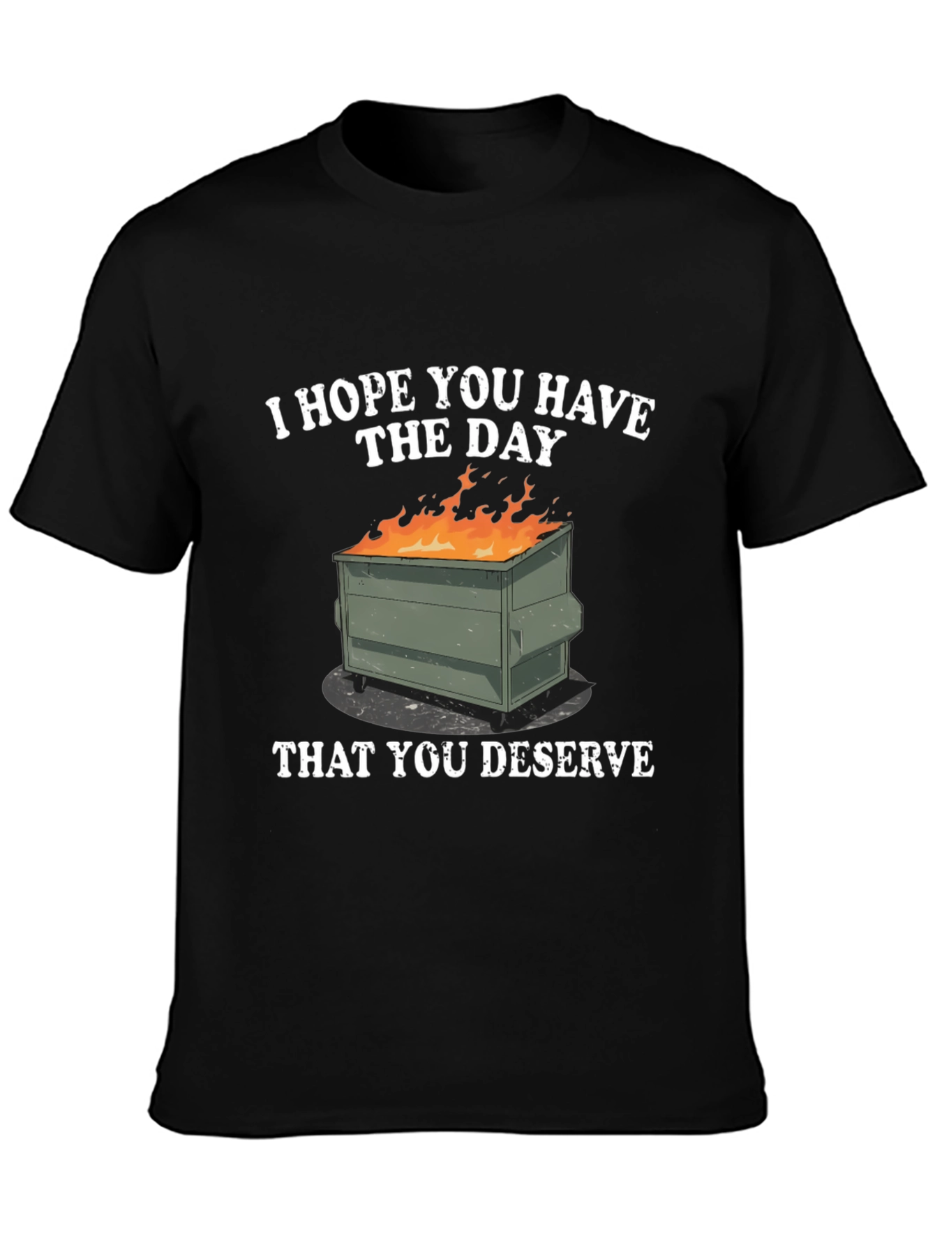 Dumpster Fire Graphic T-Shirt - Sarcastic Humor Tee