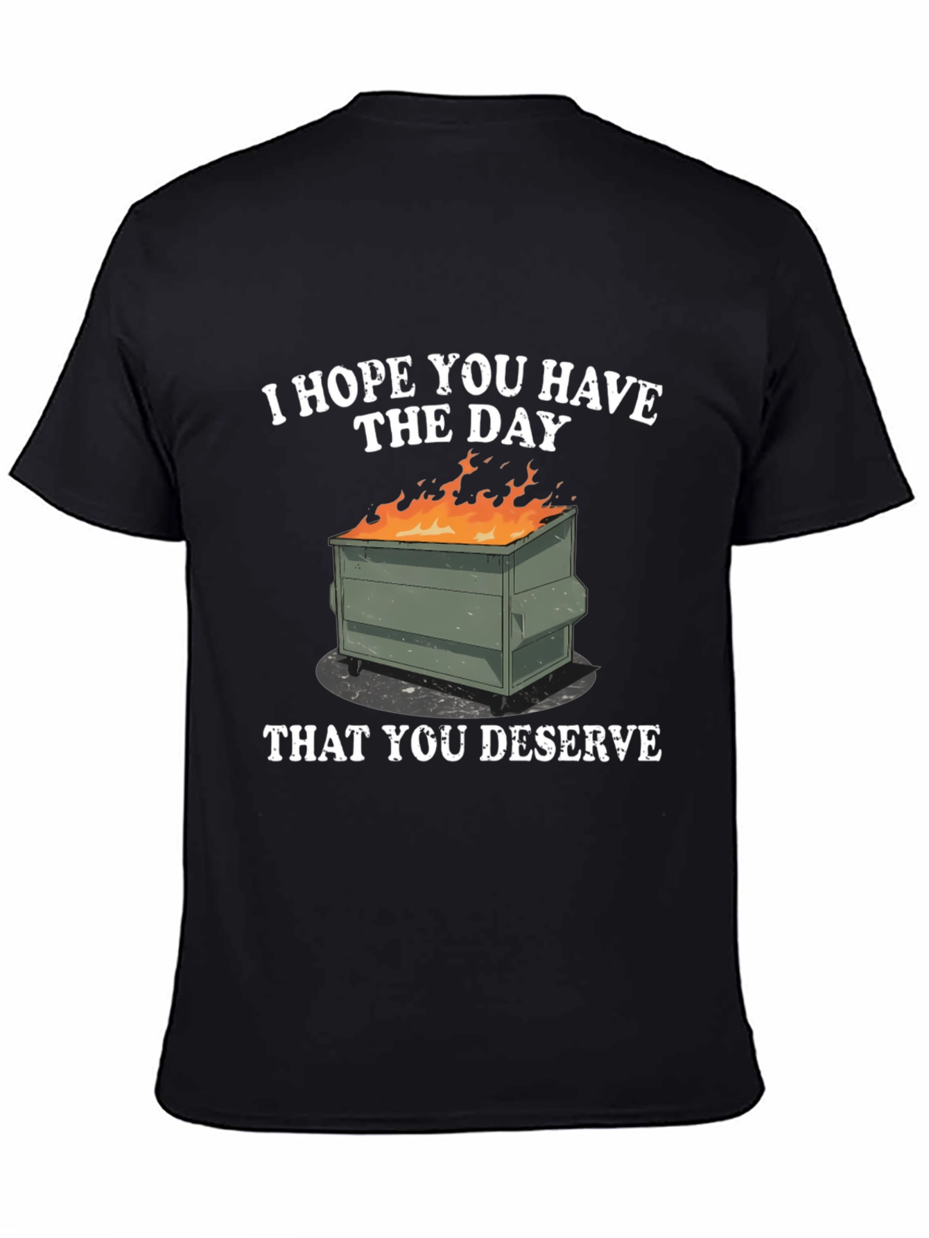 Dumpster Fire Graphic T-Shirt - Sarcastic Humor Tee