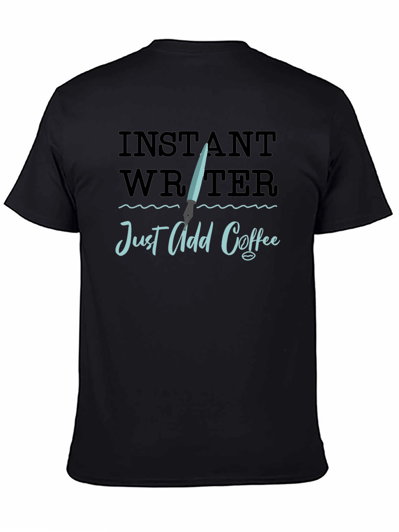 Instant Writer Just Add Coffee Black T-Shirt