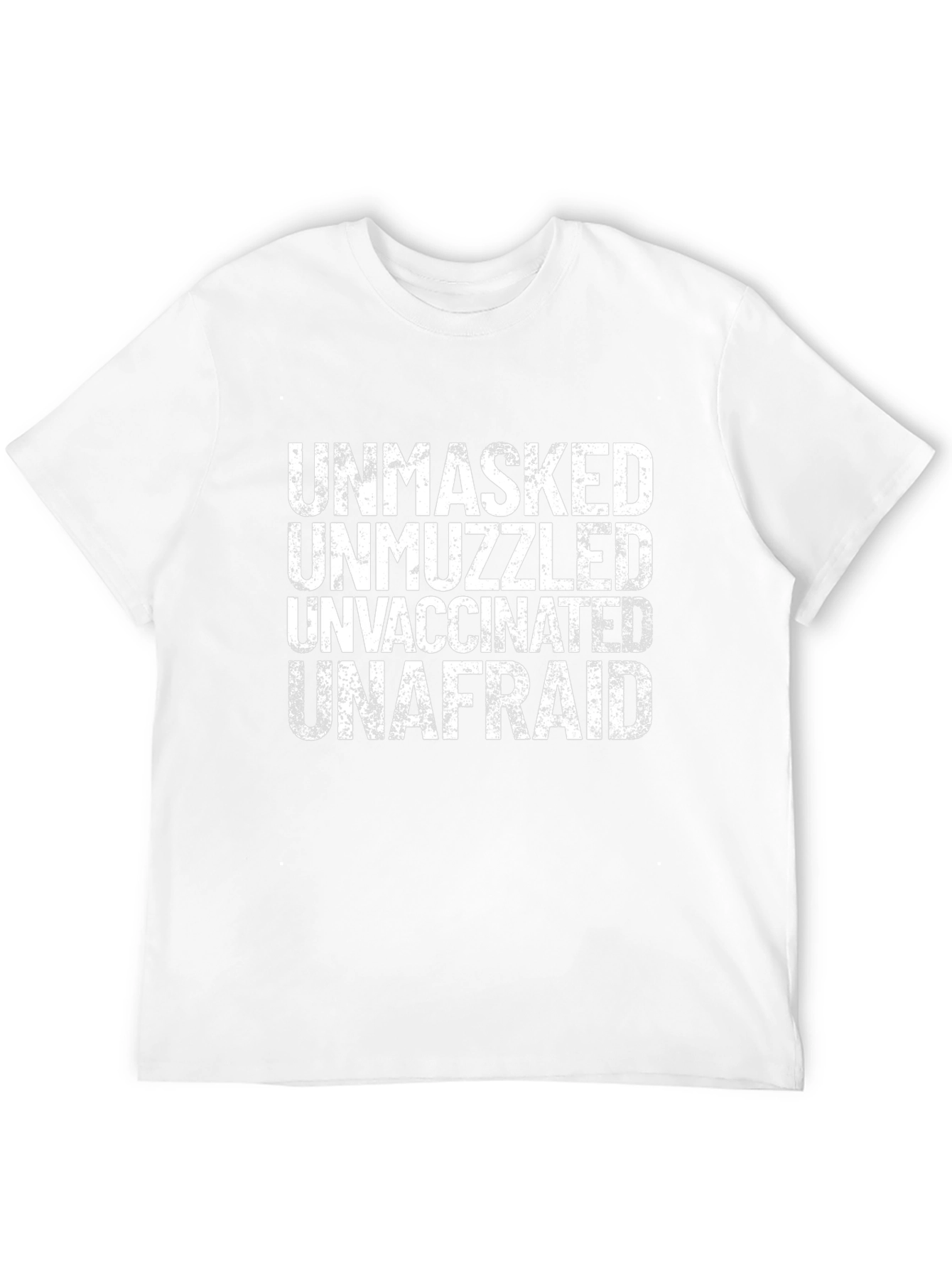 Unmasked Unmuzzled Unafraid T-Shirt
