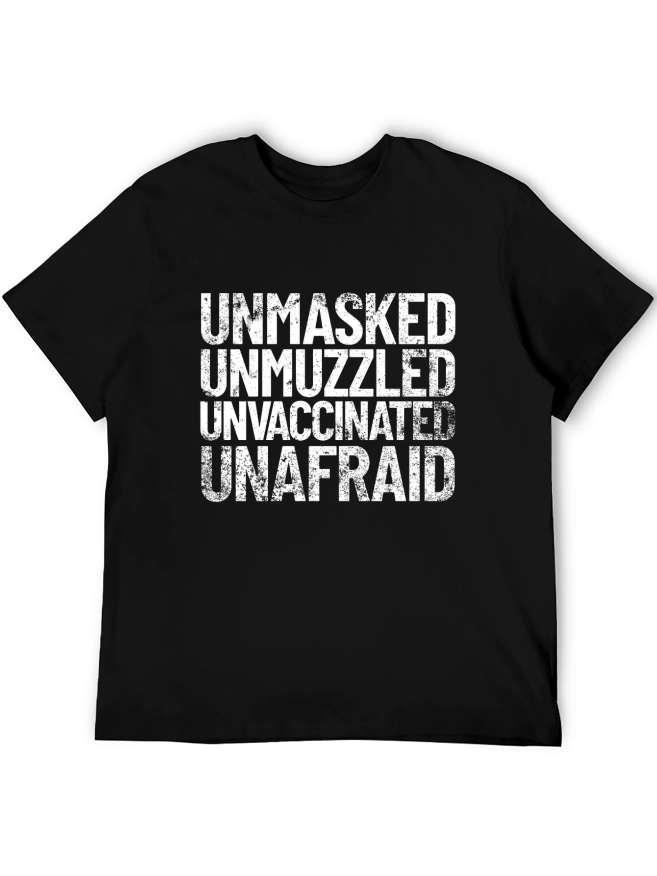 Unmasked Unmuzzled Unafraid T-Shirt