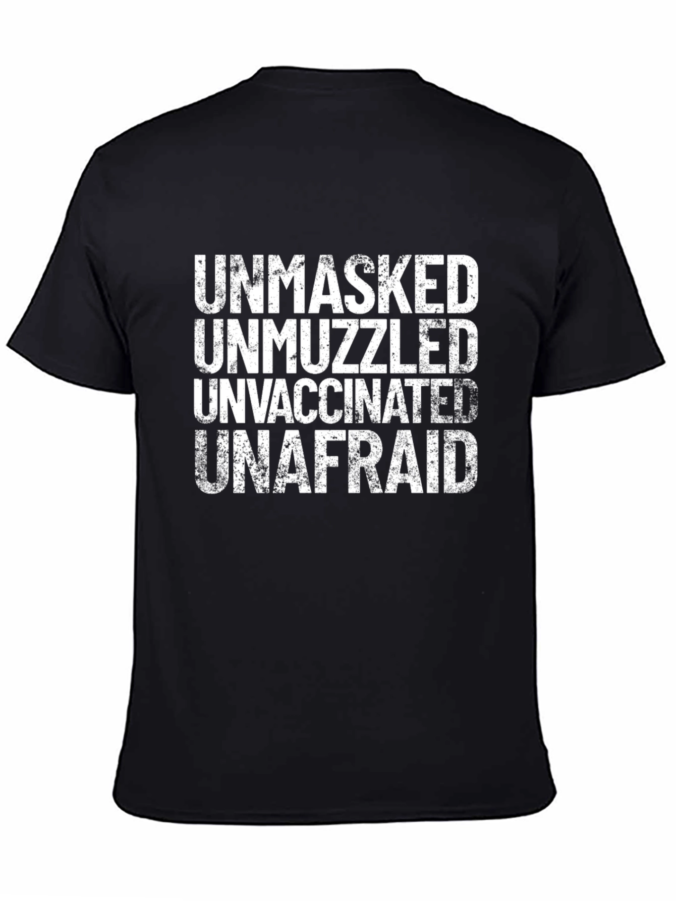 Unmasked Unmuzzled Unafraid T-Shirt