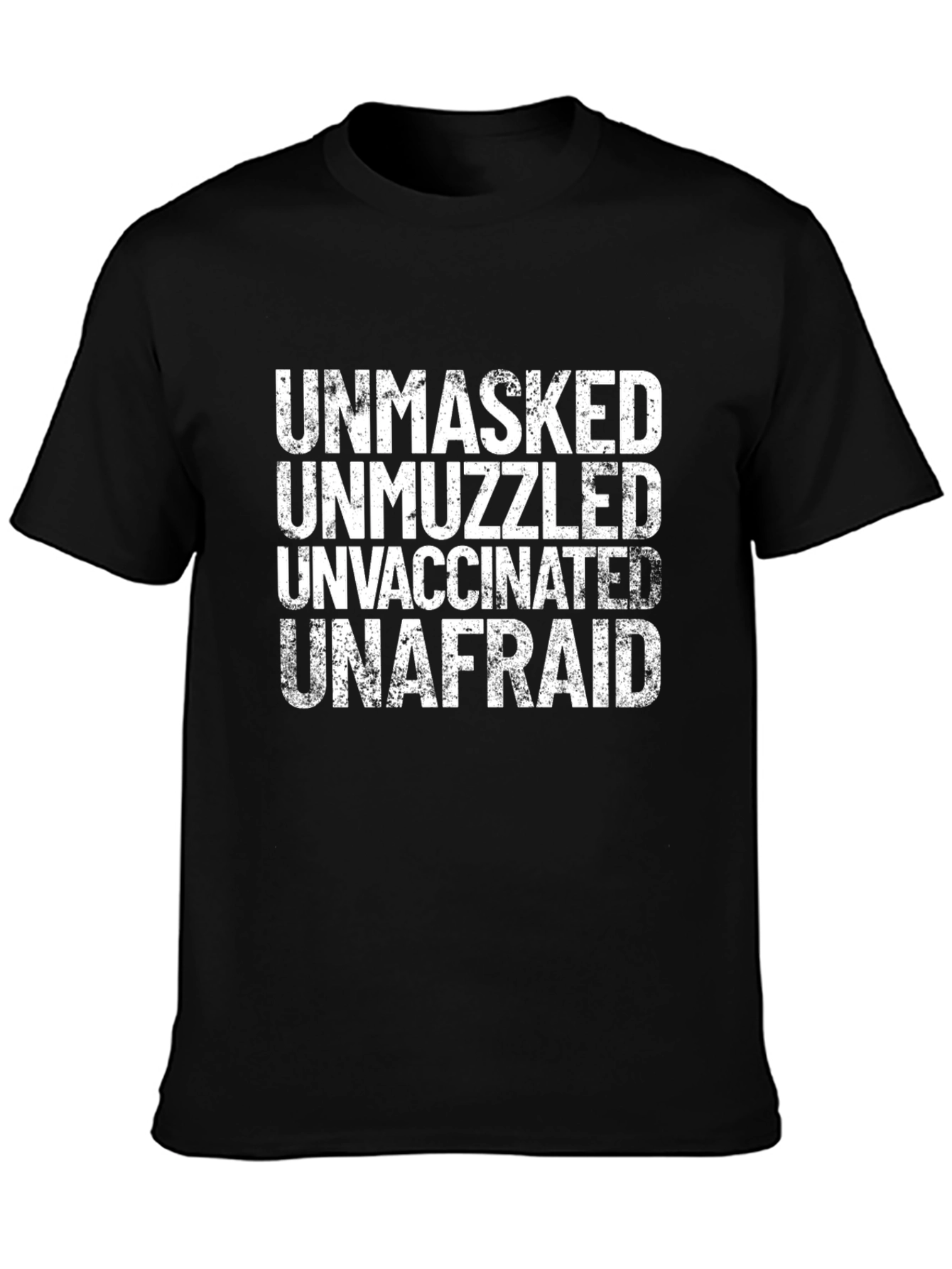 Unmasked Unmuzzled Unafraid T-Shirt