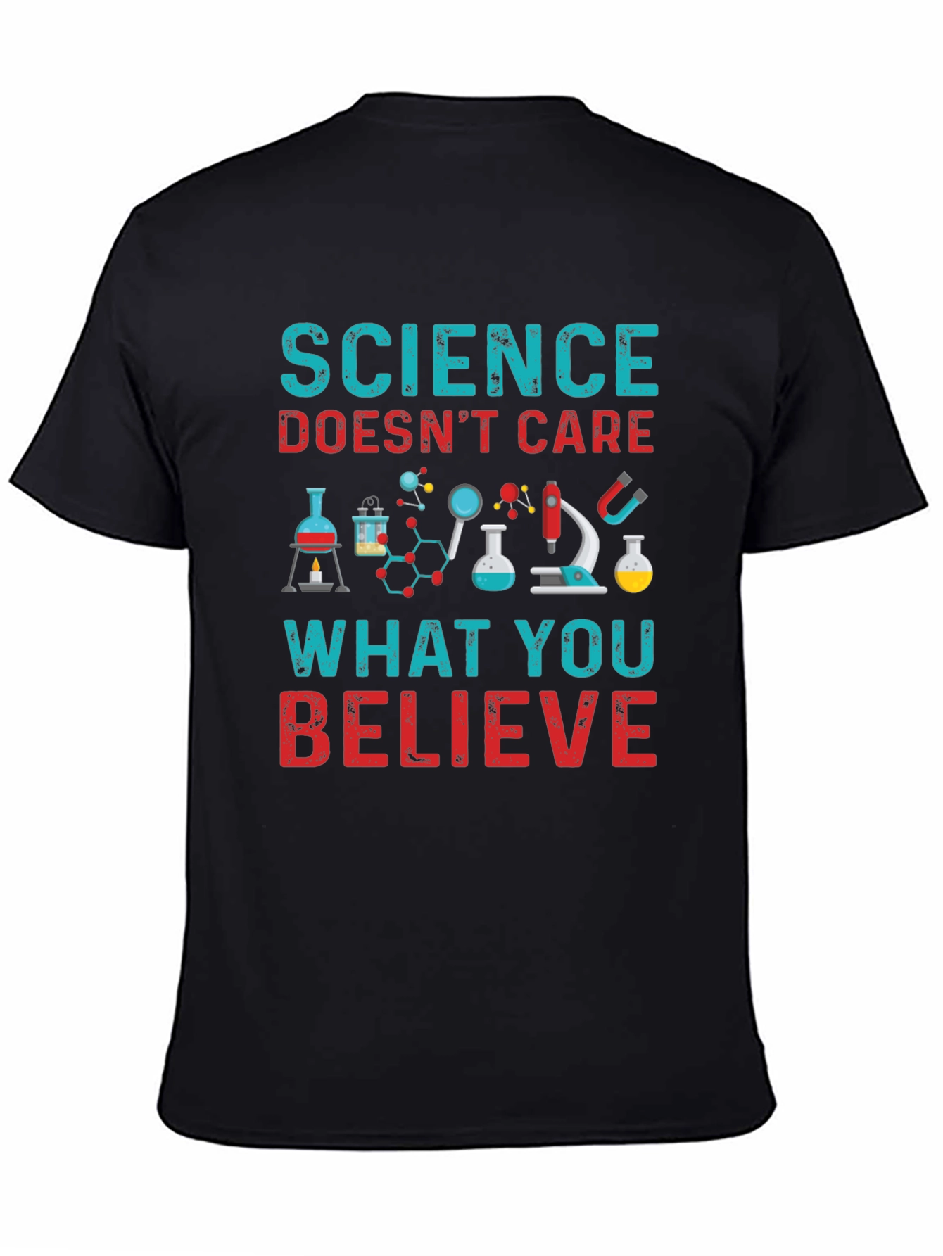 Science Doesnt Care What You Believe T-Shirt