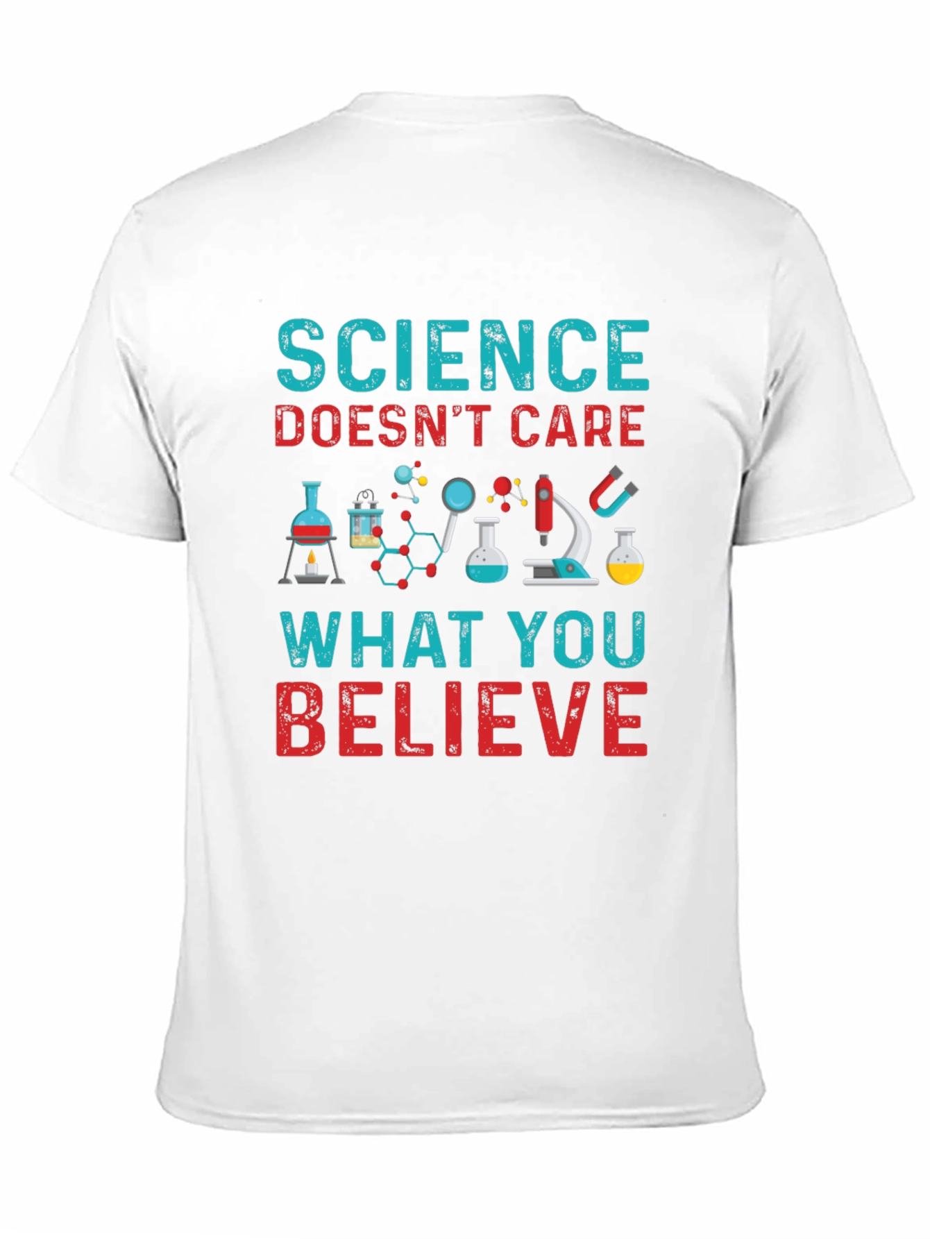 Science Doesnt Care What You Believe T-Shirt