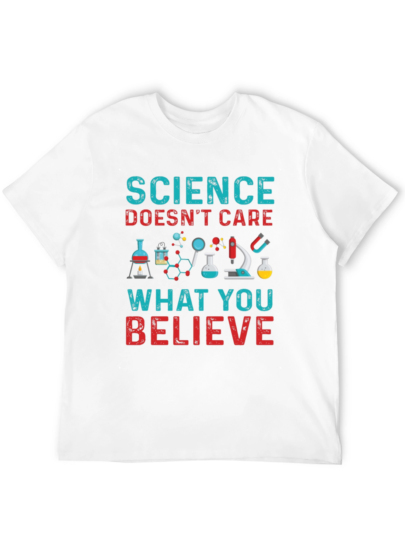 Science Doesnt Care What You Believe T-Shirt