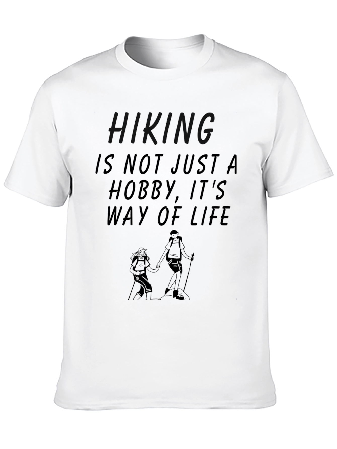 Hiking is Life T-Shirt - Adventure Apparel