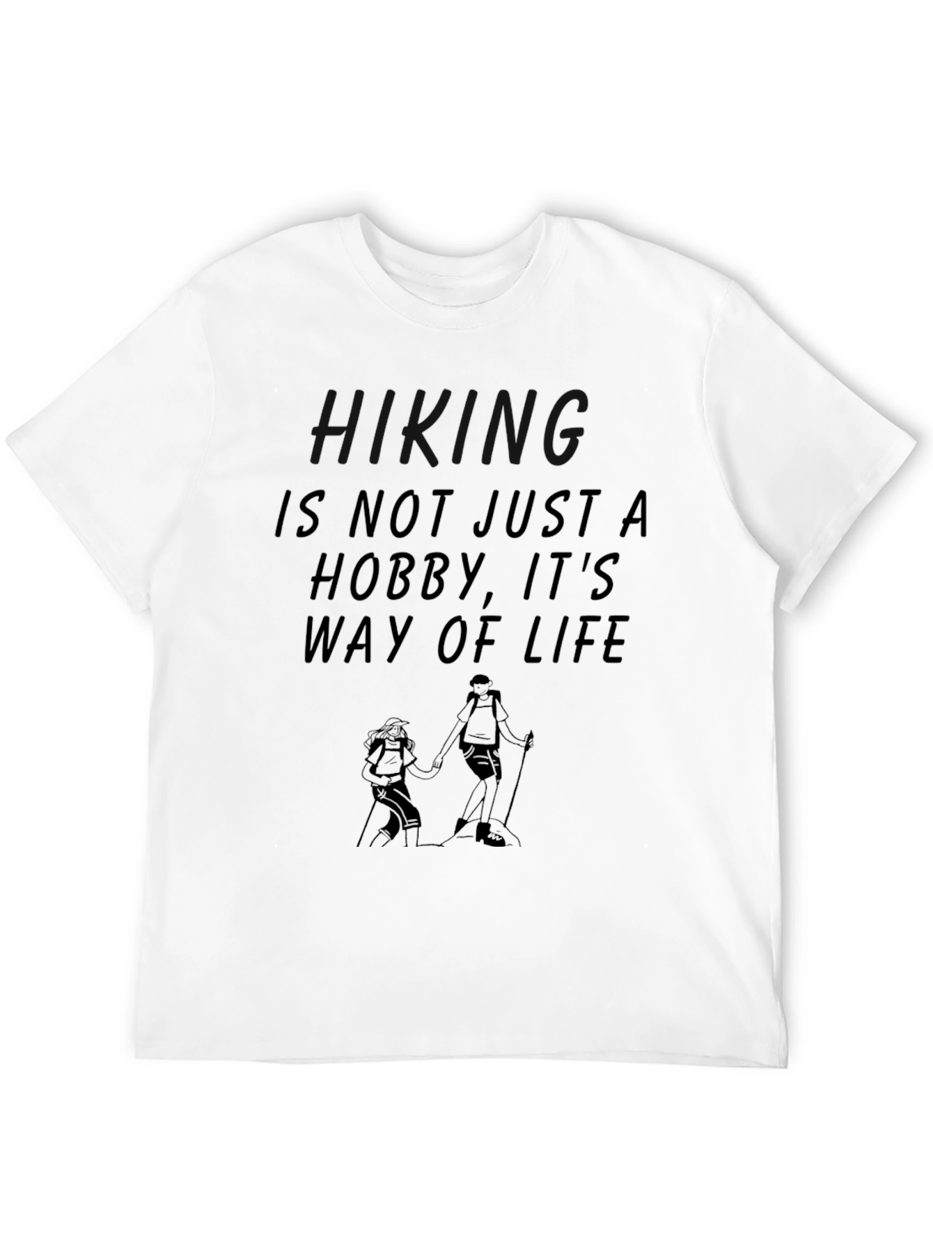 Hiking is Life T-Shirt - Adventure Apparel