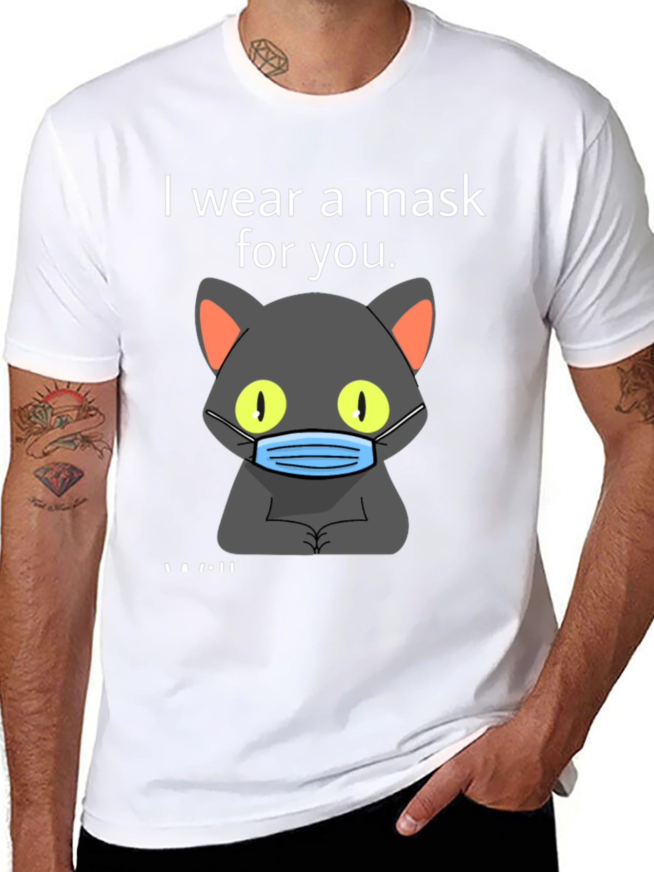 I Wear a Mask for You T-Shirt