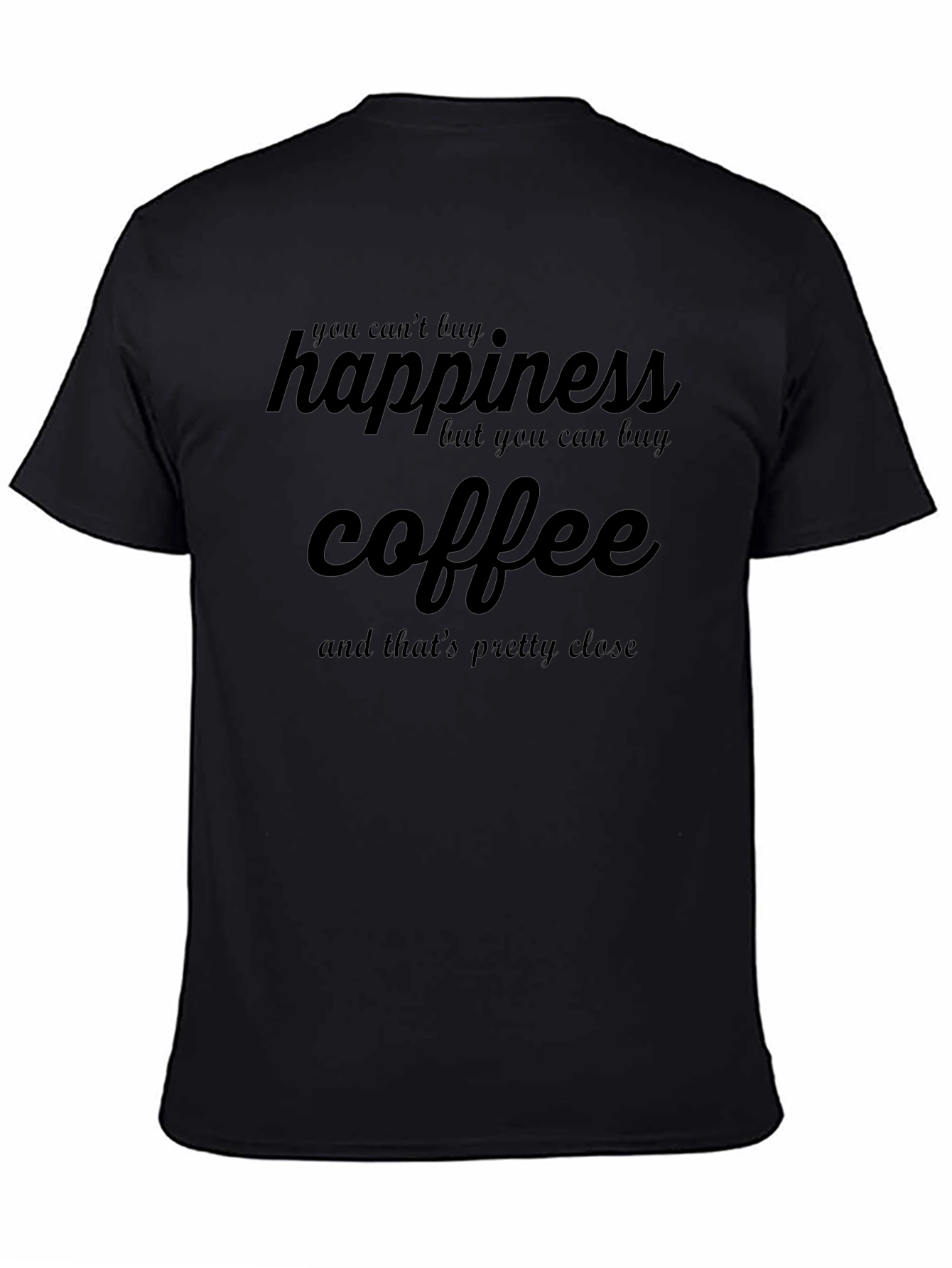 Happiness Coffee T-Shirt: Funny Caffeine Lover Tee