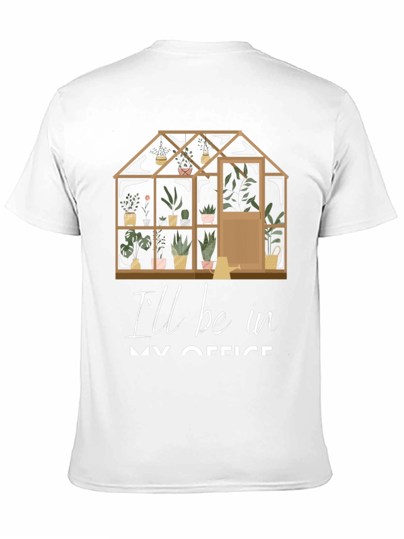 Gardeners Office T-Shirt: Greenhouse Design