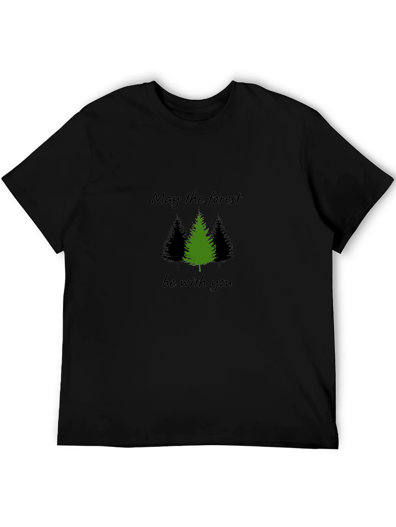 May the Forest Be With You T-Shirt