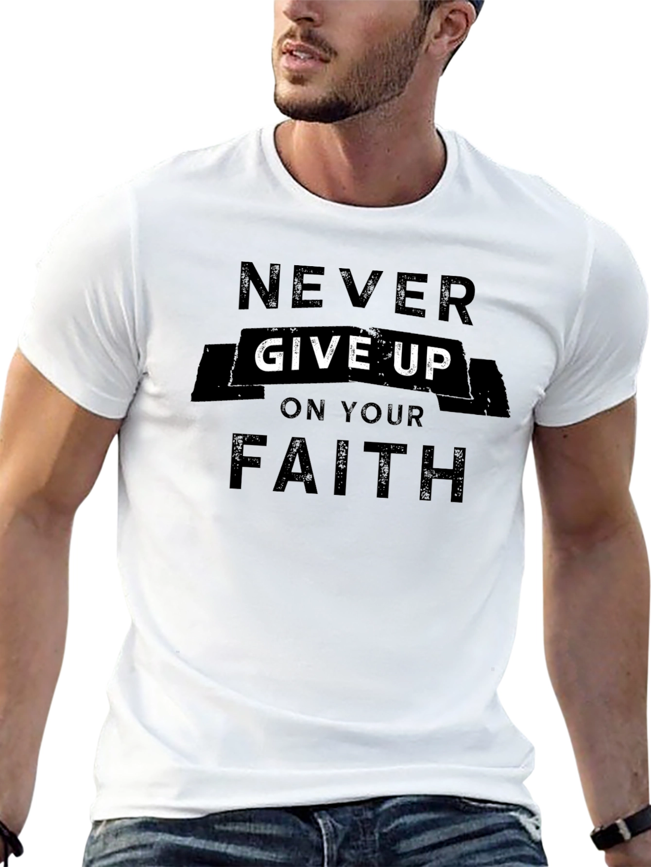 Never Give Up On Your Faith T-Shirt