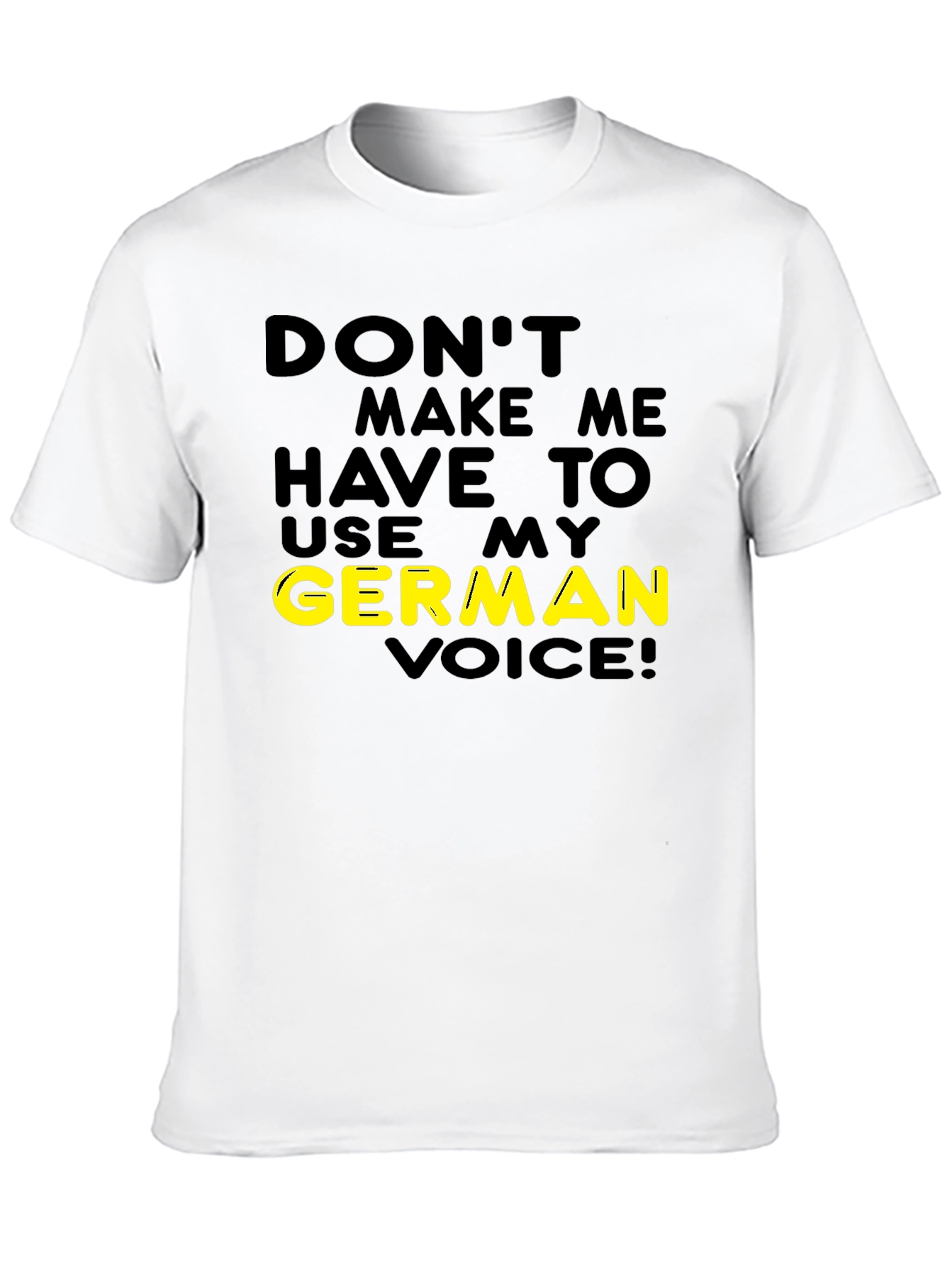 Funny German Voice T-Shirt