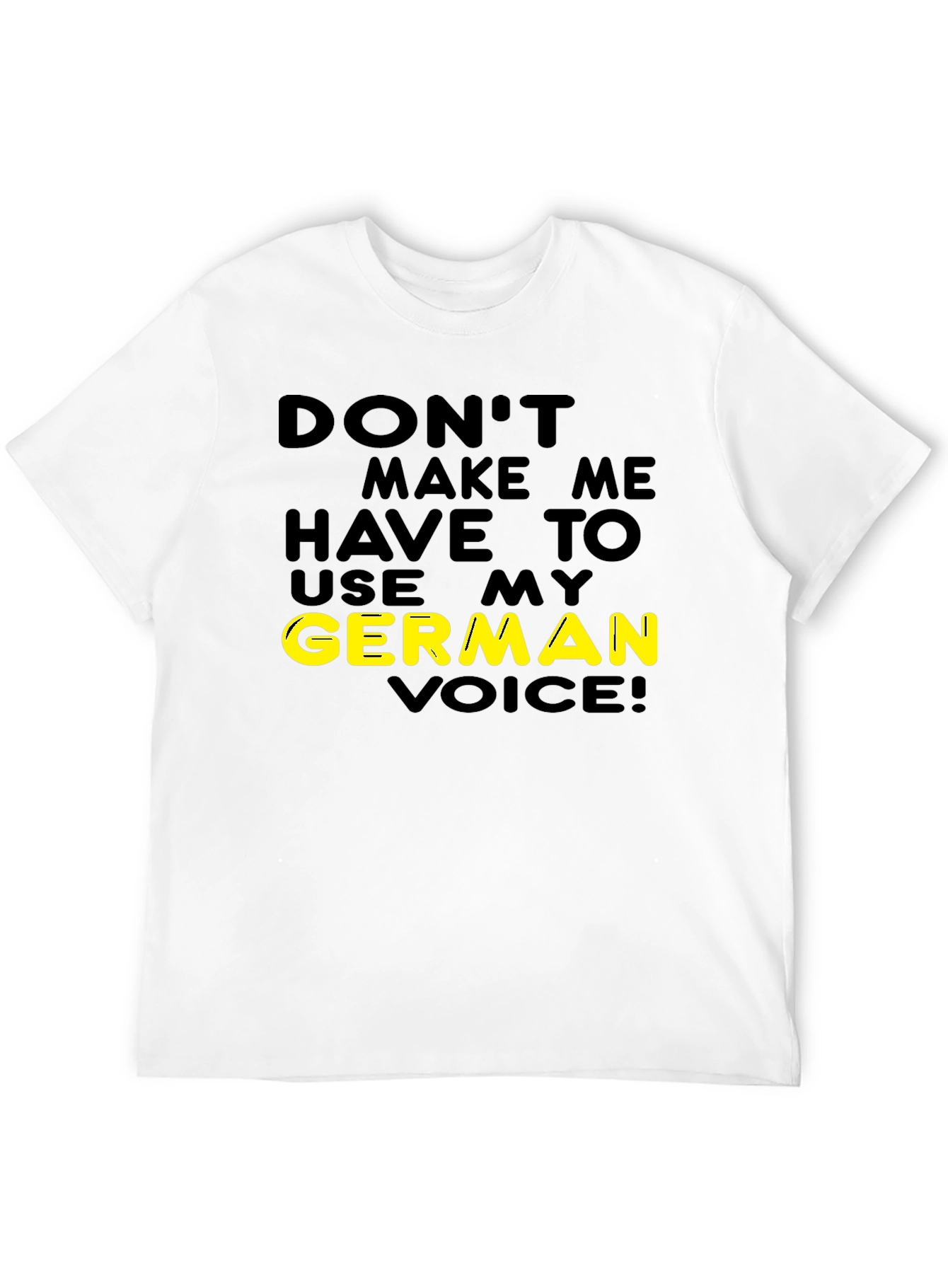 Funny German Voice T-Shirt