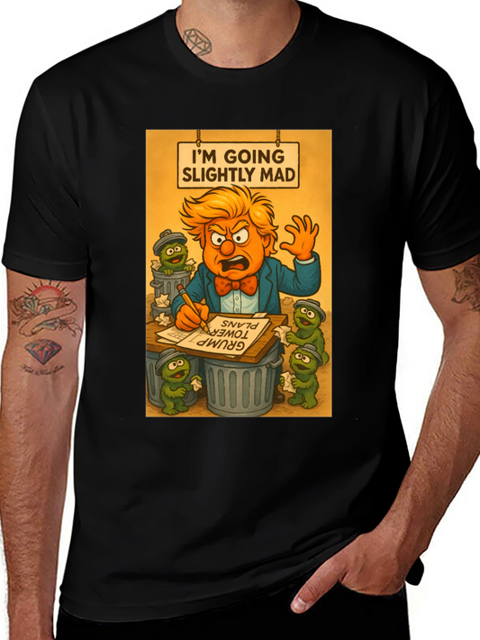 Im Going Slightly Mad Trump T-Shirt