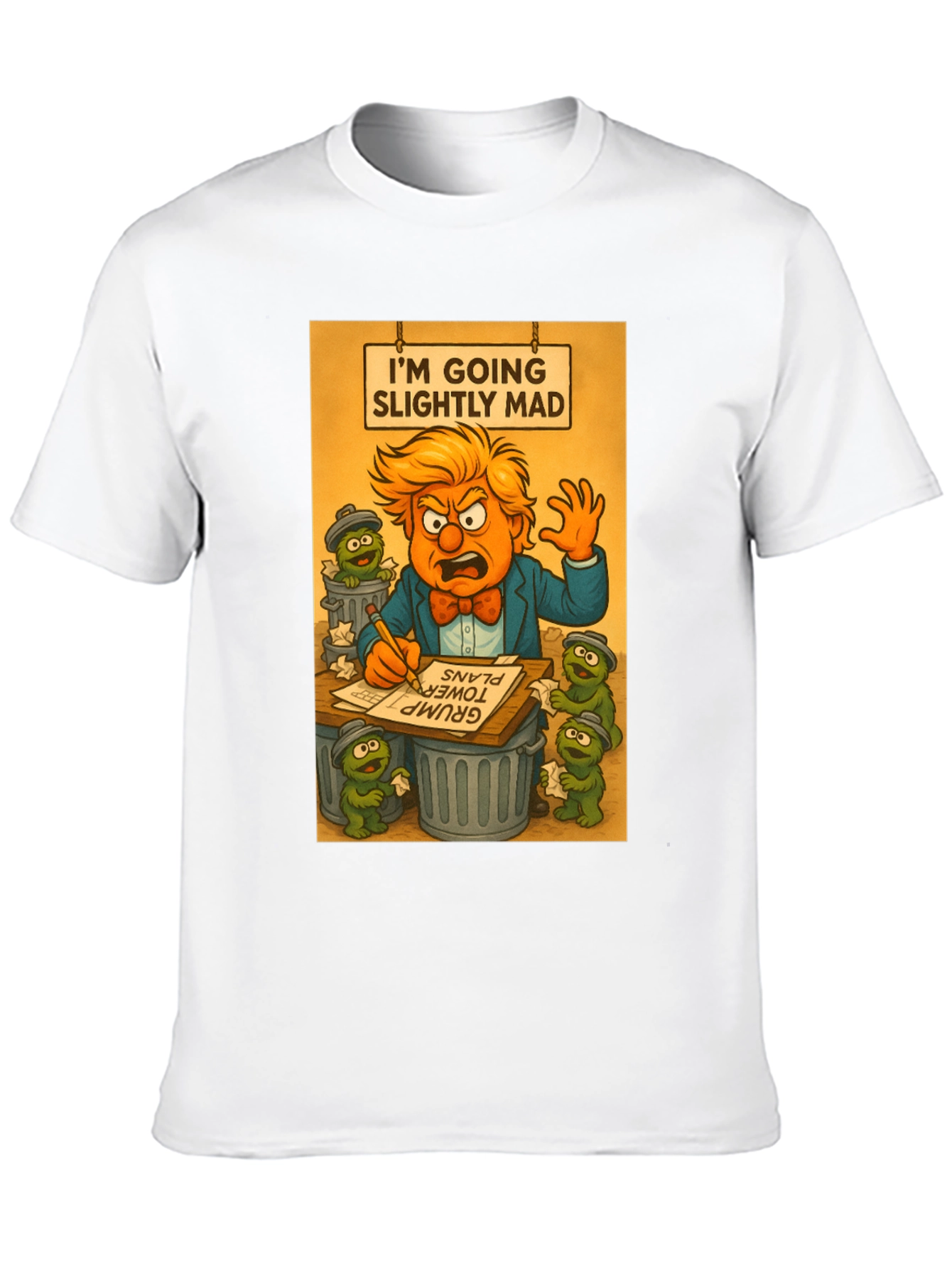 Im Going Slightly Mad Trump T-Shirt